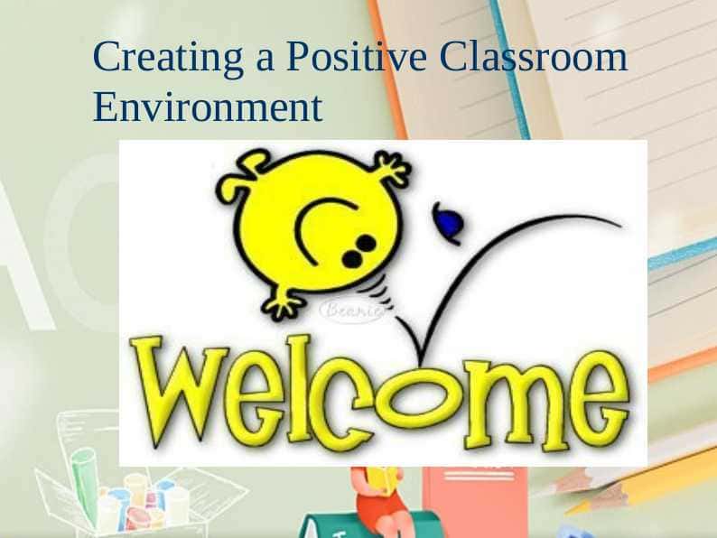Creating a Positive Classroom Environment