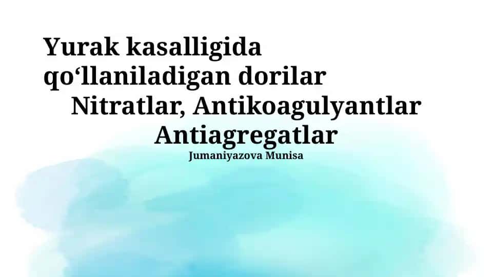 Yurak kasalligida qoʻllaniladigan dorilar