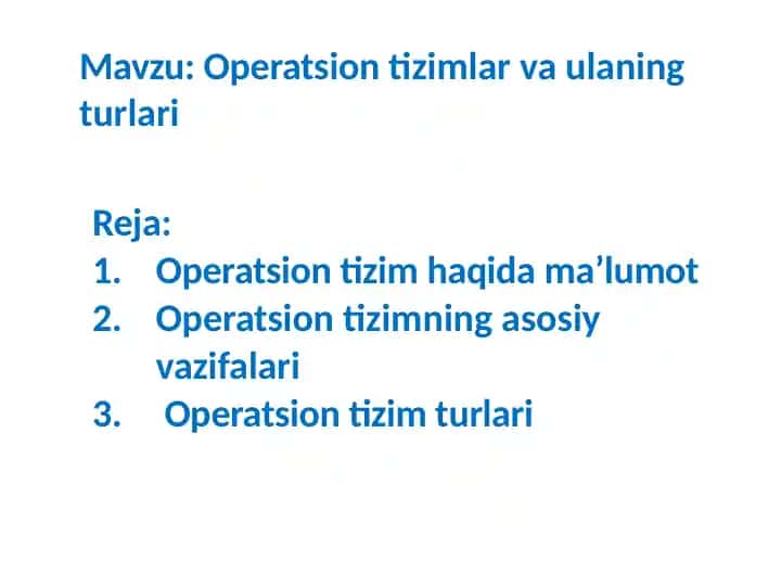 Operatsion tizimlar va ulaning turlari