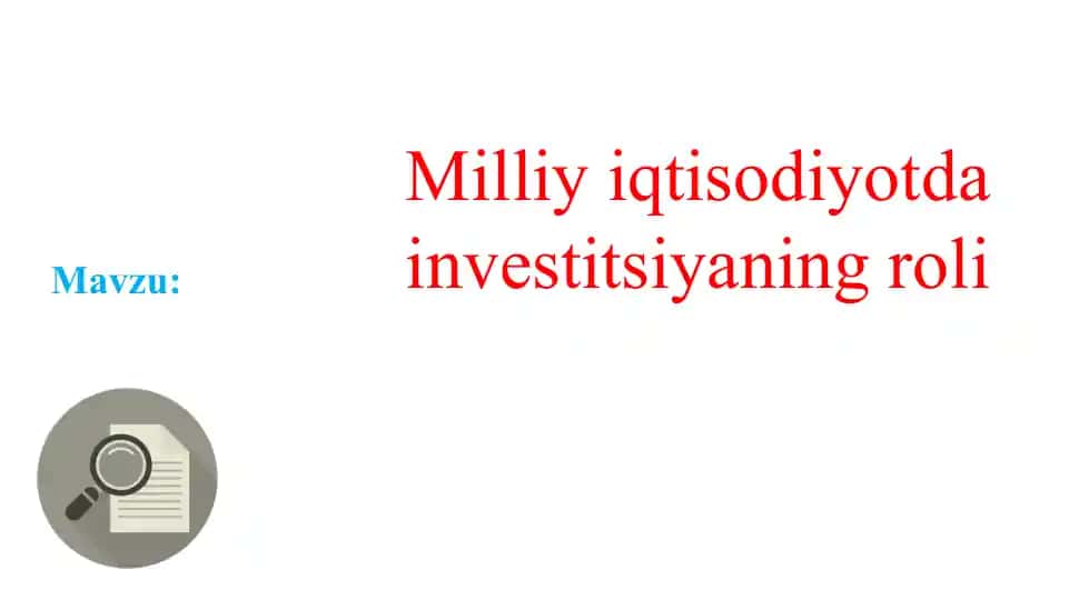 Milliy iqtisodiyotda investitsiyaning roli