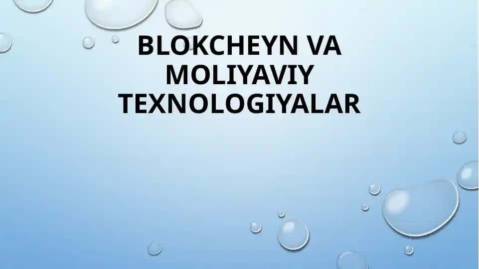 Blokcheyn va moliyaviy texnologiyalar
