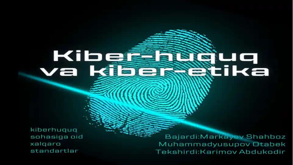 Kiber huquqda xalqaro standartlarning roli