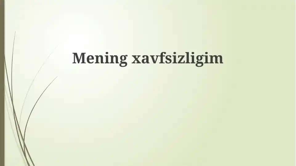 Meningxavfsizligim