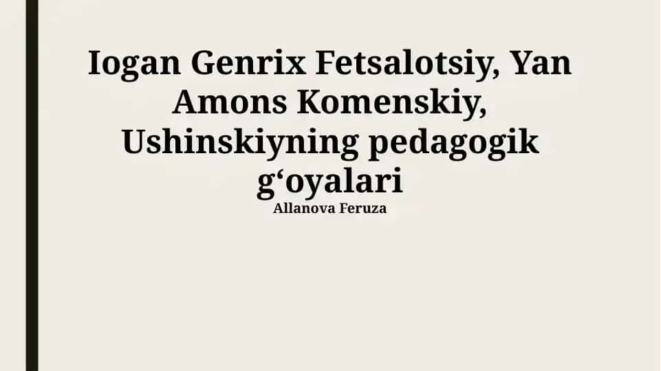 Pestalozzi, Komenkiy va Ushinskiyning pedagogik gʻoyalari