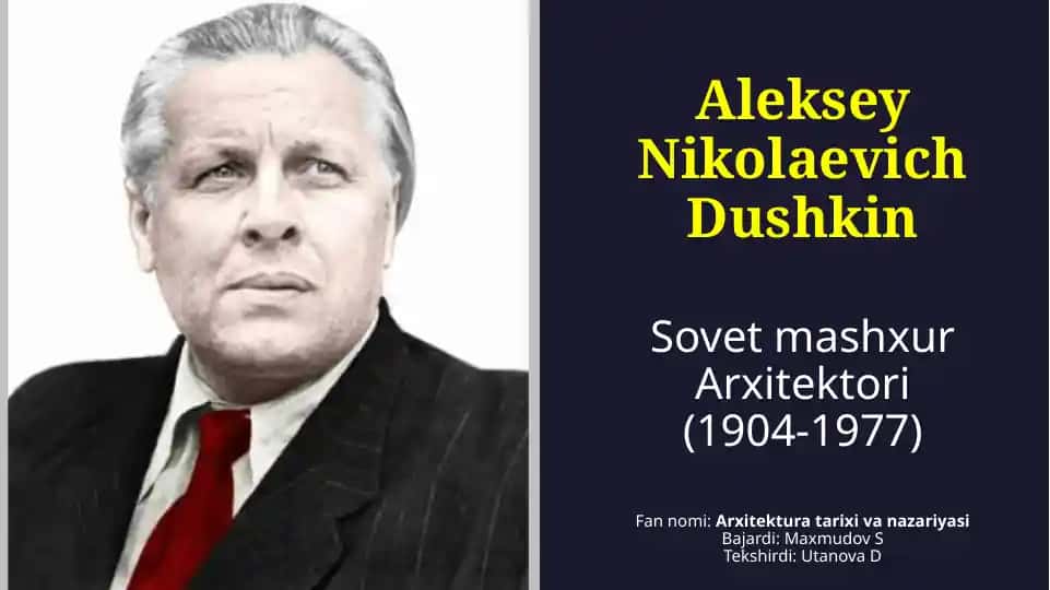 Aleksey Nikolaevich Dushkin Sovet mashxur Arxitektori