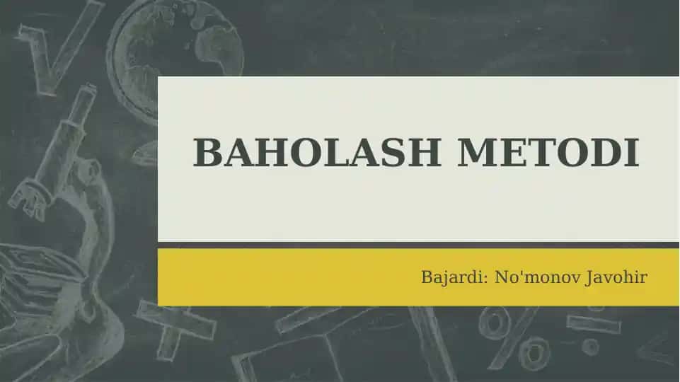 BAHOLASH METODI