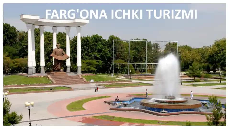 FARG'ONA ICHKI TURIZMI