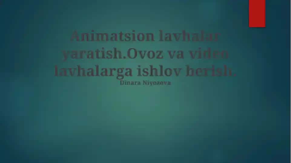 Animatsion lavhalar yaratish