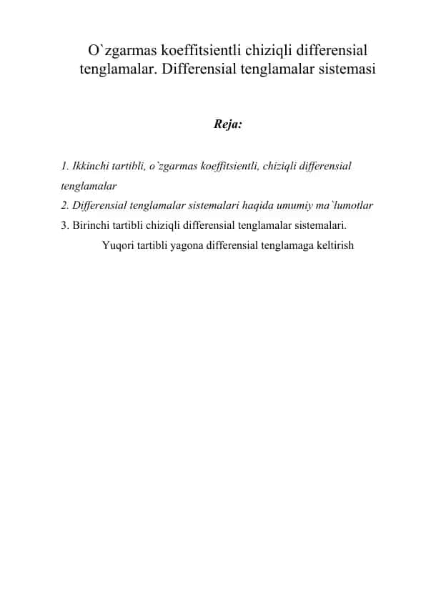 O`zgarmas koeffitsientli chiziqli differensial tenglamalar. Differensial tenglamalar sistemasi