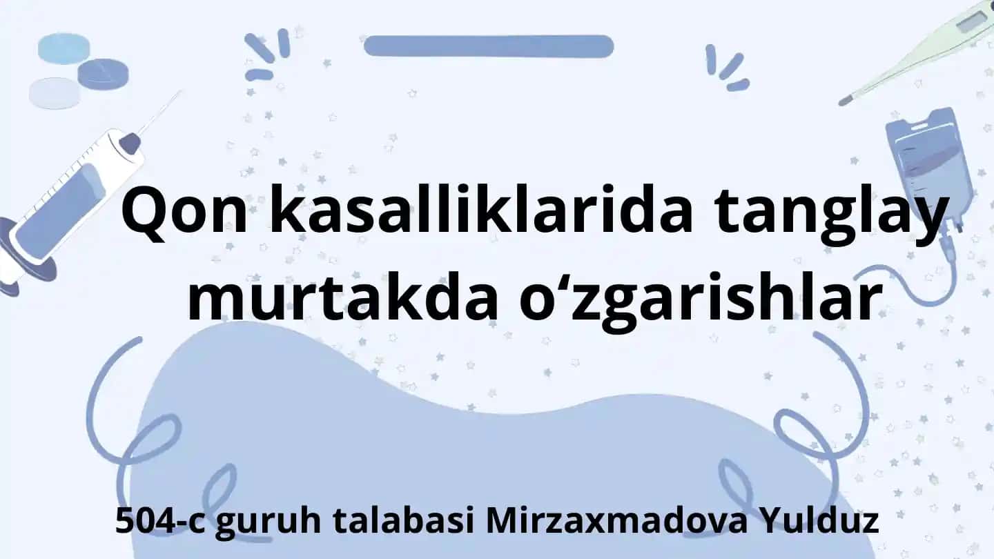 Qon kasalliklarida tanglay murtakda o‘zgarishlar