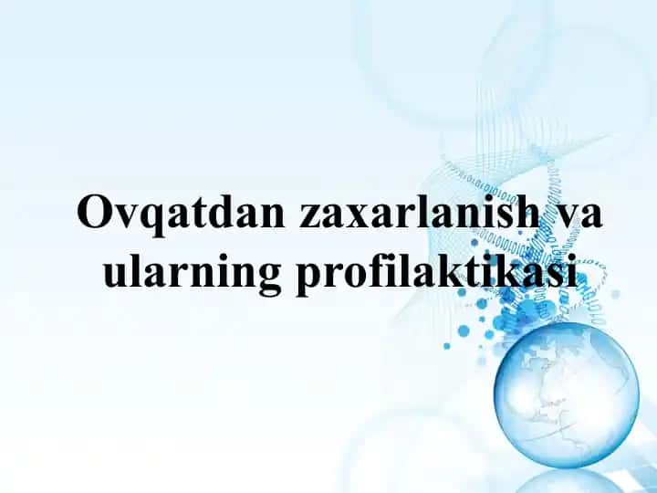 Ovqatdan zaxarlanish va ularning profilaktikasi