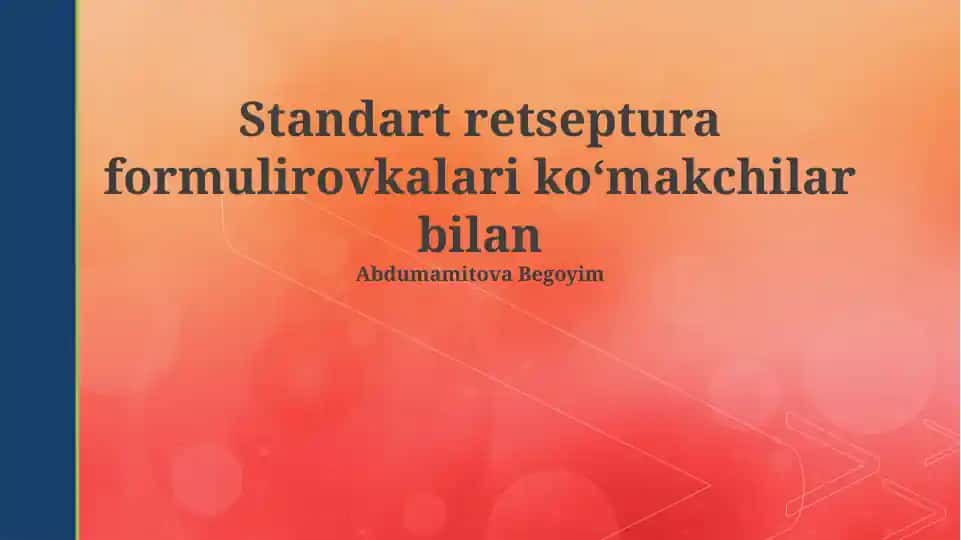 Standart retseptura formulirovkalari koʻmakchilar bilan