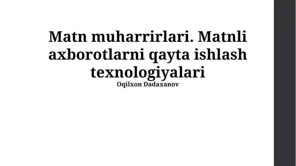 Matnli axborotlarni qayta ishlash texnologiyalari