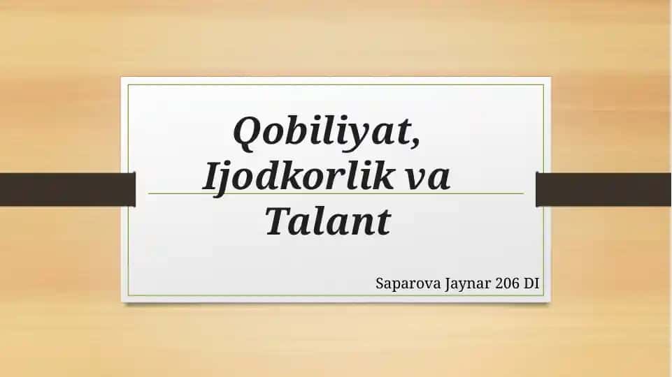 Qobiliyat, Ijodkorlik va Talant