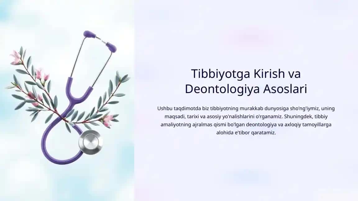 Tibbiyotga Kirish va Deontologiya Asoslari