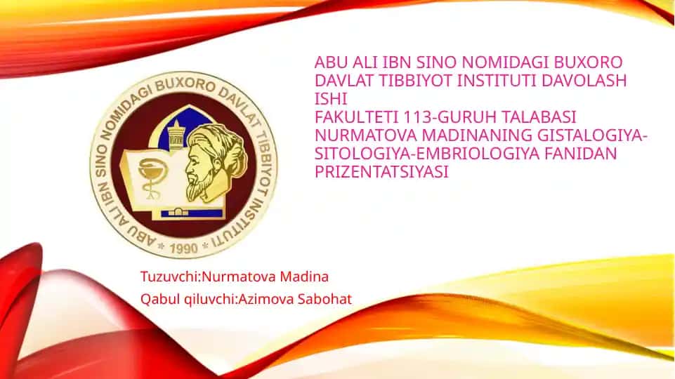 Gistalogiya-Sitologiya-Embriologiya fanidan prizentatsiya