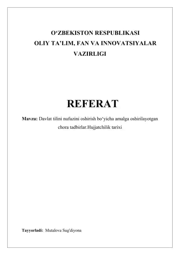 Davlat tilini nufuzini oshirish boʻyicha amalga oshirilayotgan chora tadbirlar.Hujjatchilik tarixi
