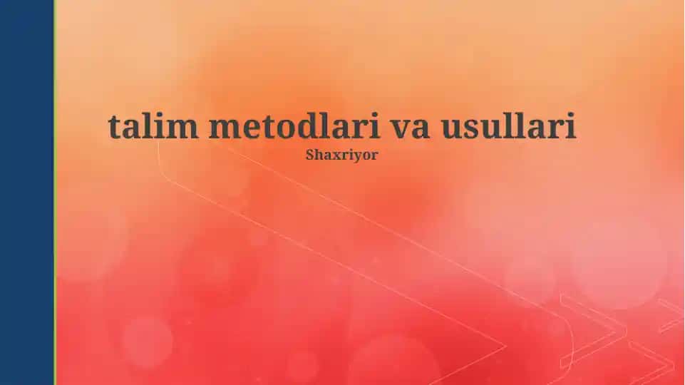 Talim metodlari va usullari