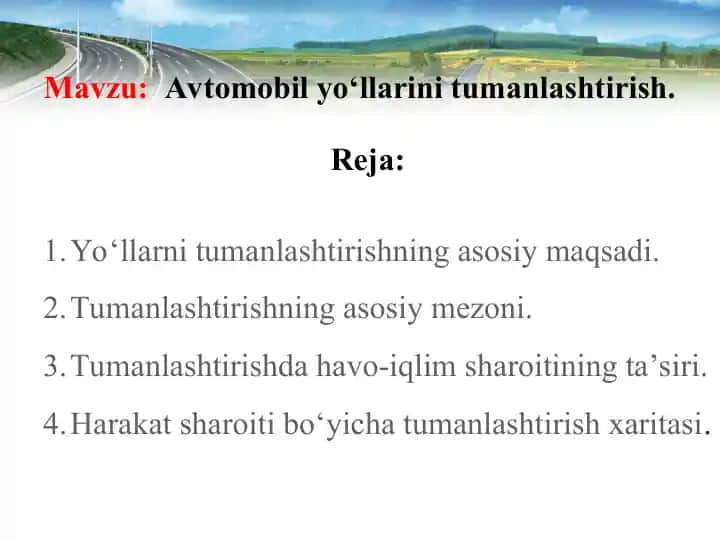 Avtomobil yo‘llarini tumanlashtirish