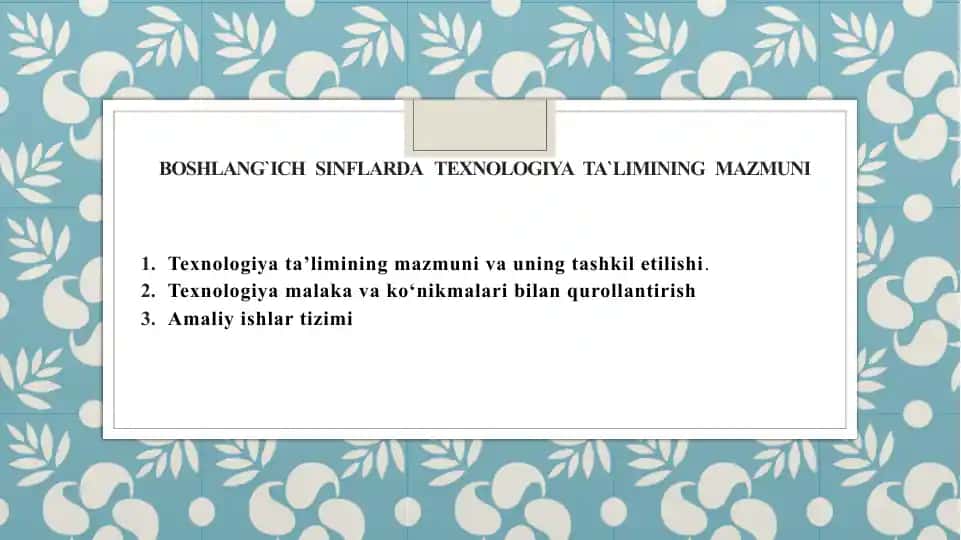 Boshlang‘ich sinflarda texnologiya ta’limining mazmuni