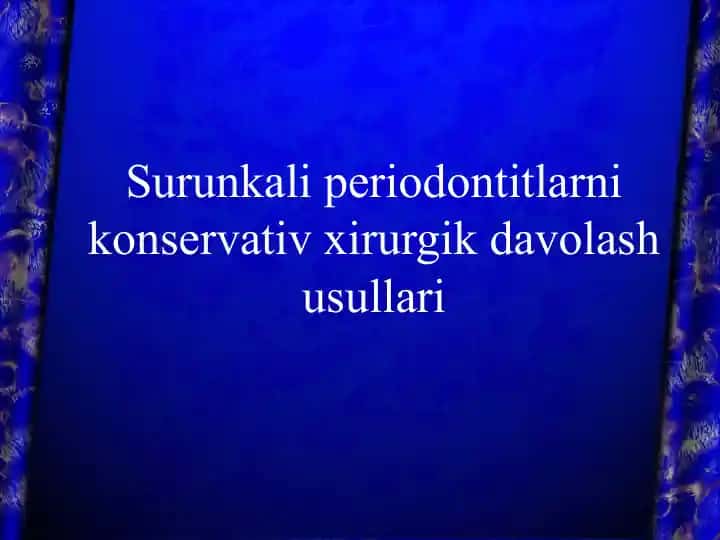 Surunkali periodontitlarni konservativ xirurgik davolash usullari