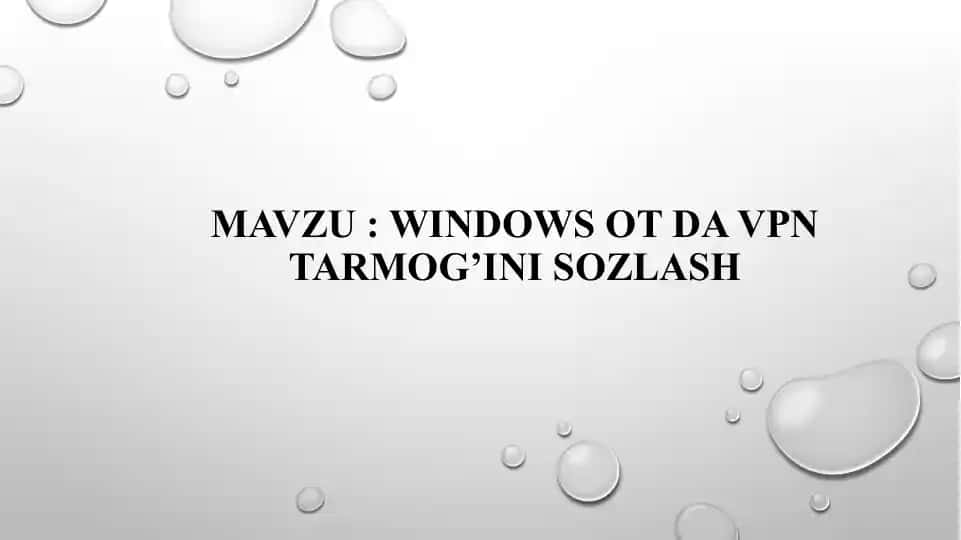 Windows OT da VPN tarmog‘ini sozlash