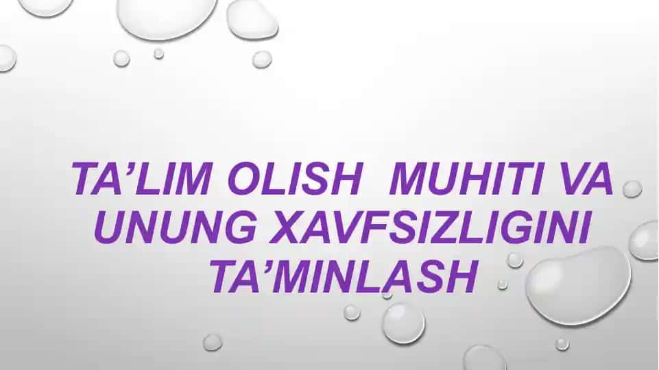 Ta’lim olg‘usi va uning xavfsizligini ta’minlash