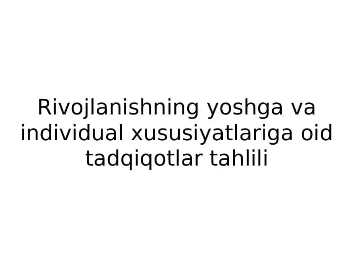 Yoshga va individual xususiyatlariga oid tadqiqotlar tahlili