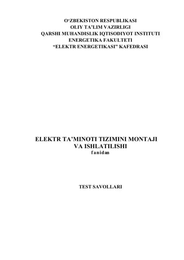 Elektr ta'minoti tizimini montaji va ishlatilishi - Test savollari
