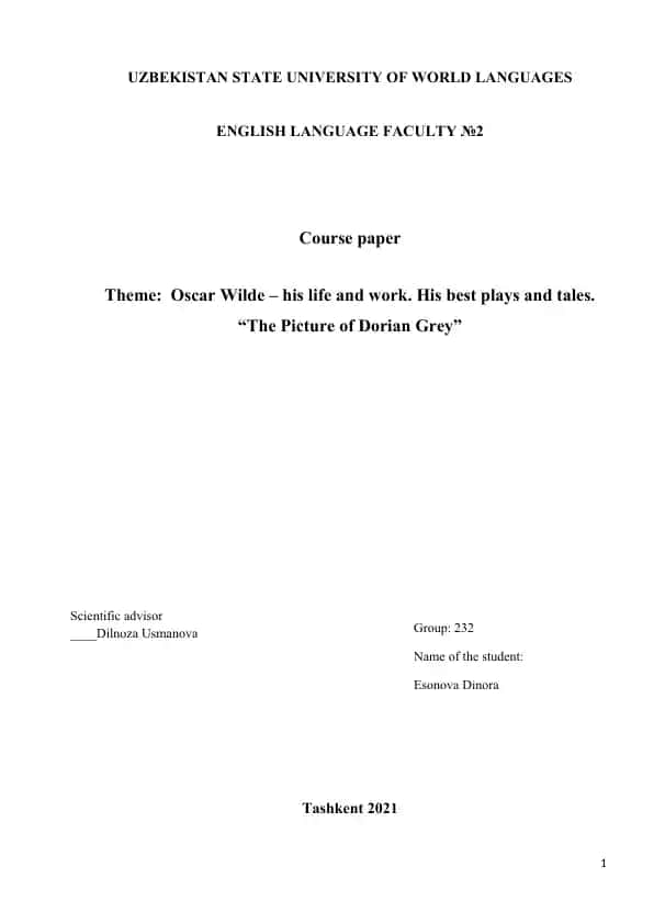 Oscar Wilde - his life and work, his best plays and tales, "The Picture of Dorian Gray"