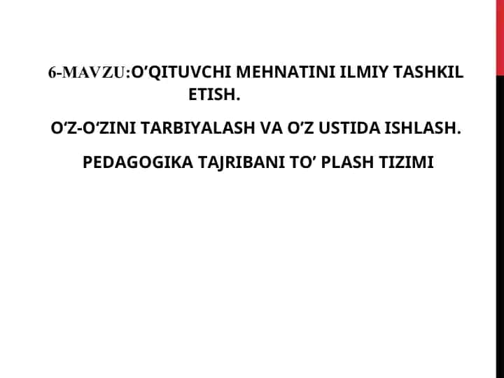 O’QITUVCHI MEHNATINI ILMIY TASHKIL ETISH.