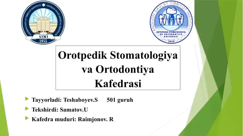 ORTOPEDIK STOMATOLOGIYA VA ORTODONTIYVA KAFEDRASI 2014