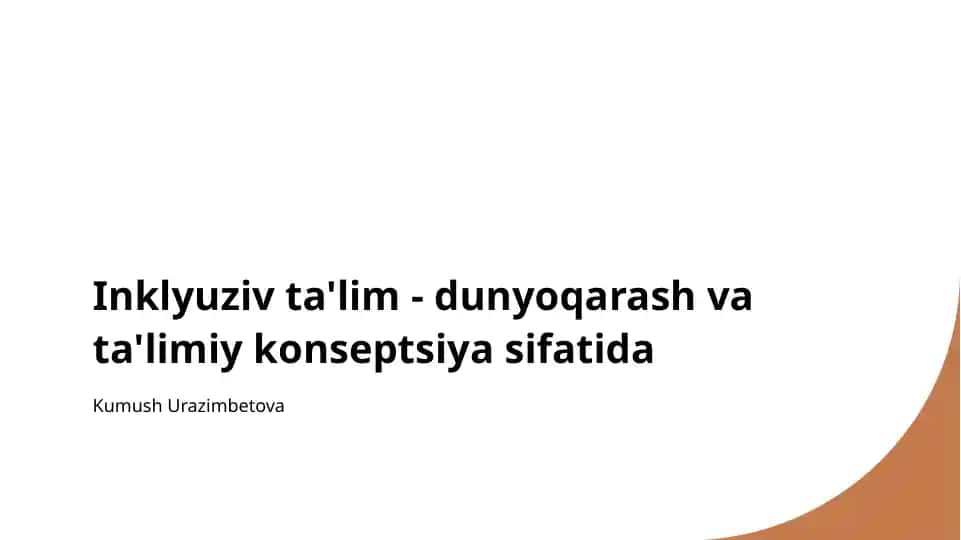 Inklyuziv ta'lim - dunyoqarash va ta'limiy konseptsiya sifatida