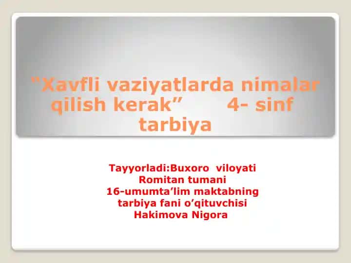 "Xavfli vaziyatlarda nimalar qilish kerak"