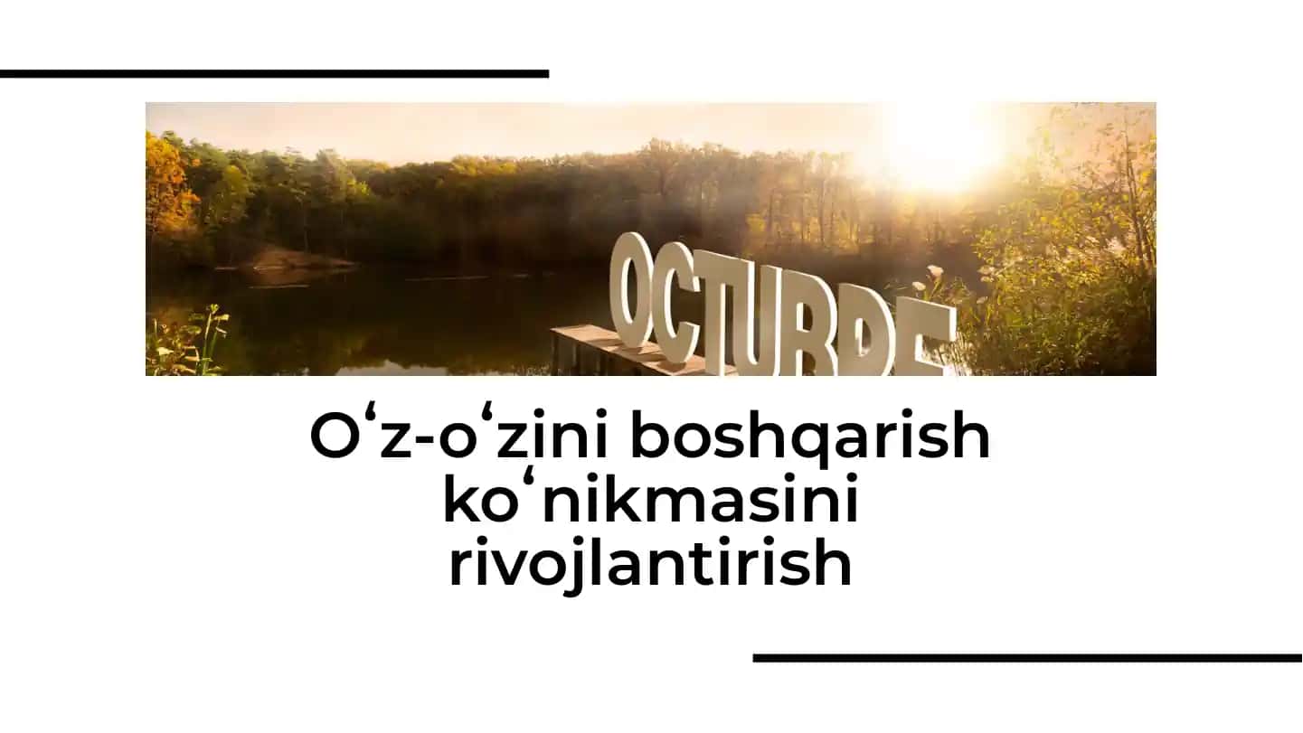 Oʻz-oʻzini boshqarish koʻnikmasini rivojlantirish