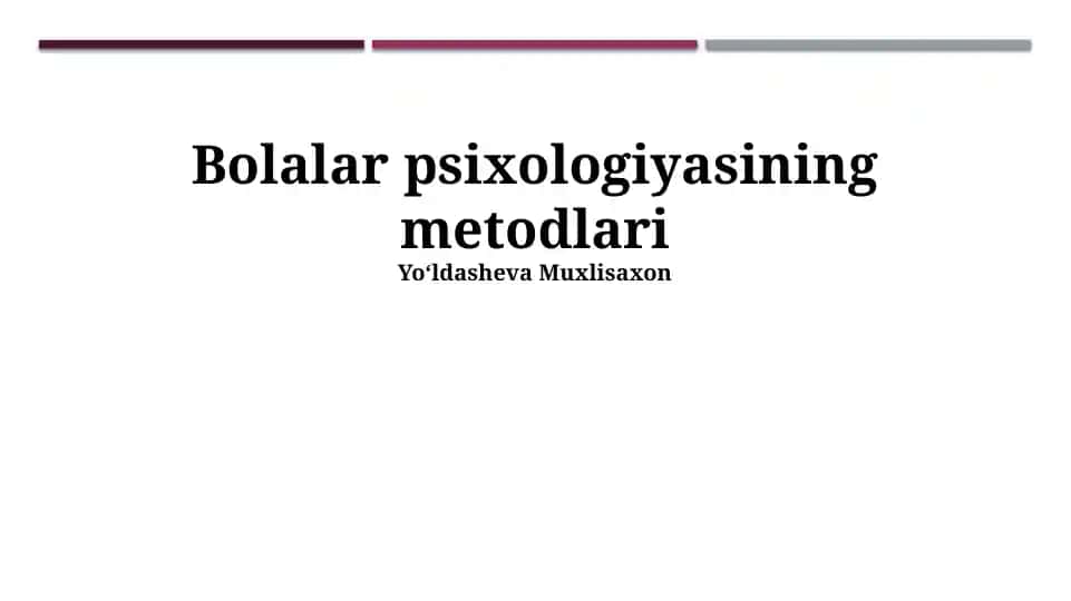 Bolalar psixologiyasining metodlari