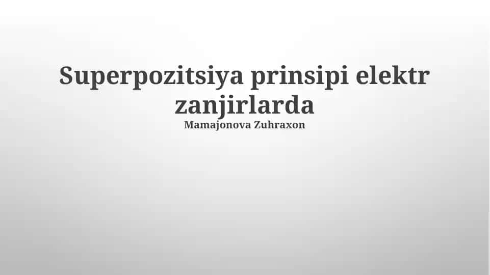 Superpozitsiya prinsipi elektr zanjirlarda