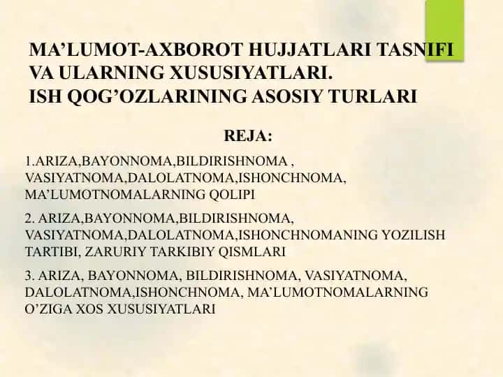 MA’LUMOT-AXBOROT HUJJATLARITASNIFIVAULARNINGXUSUSIYATLARI.ISH QOG’OZLARINING ASOSIY TURLARI