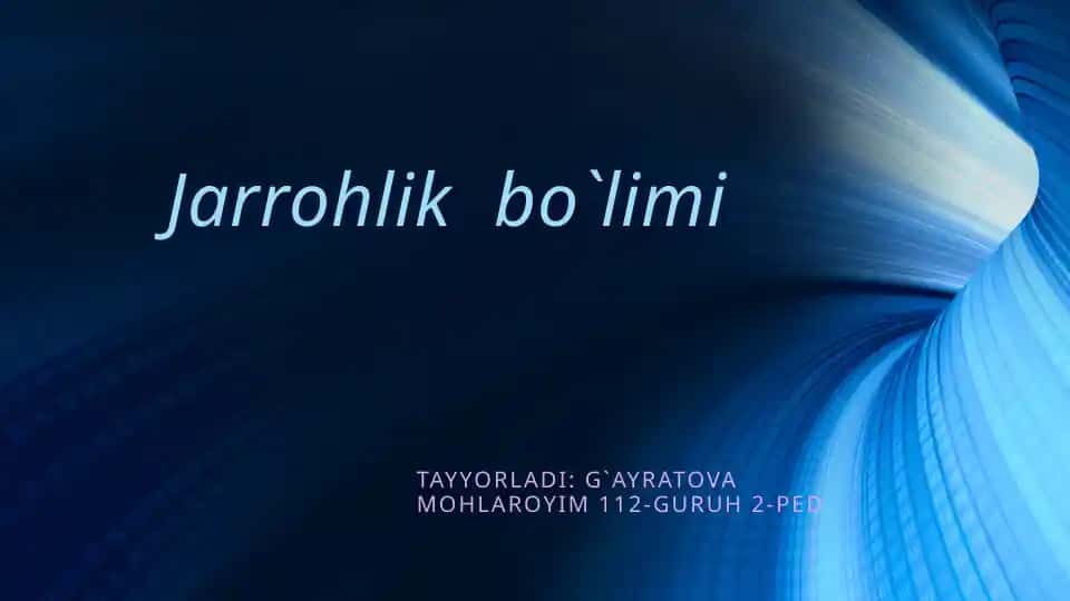 Jarrohlik bo`limi