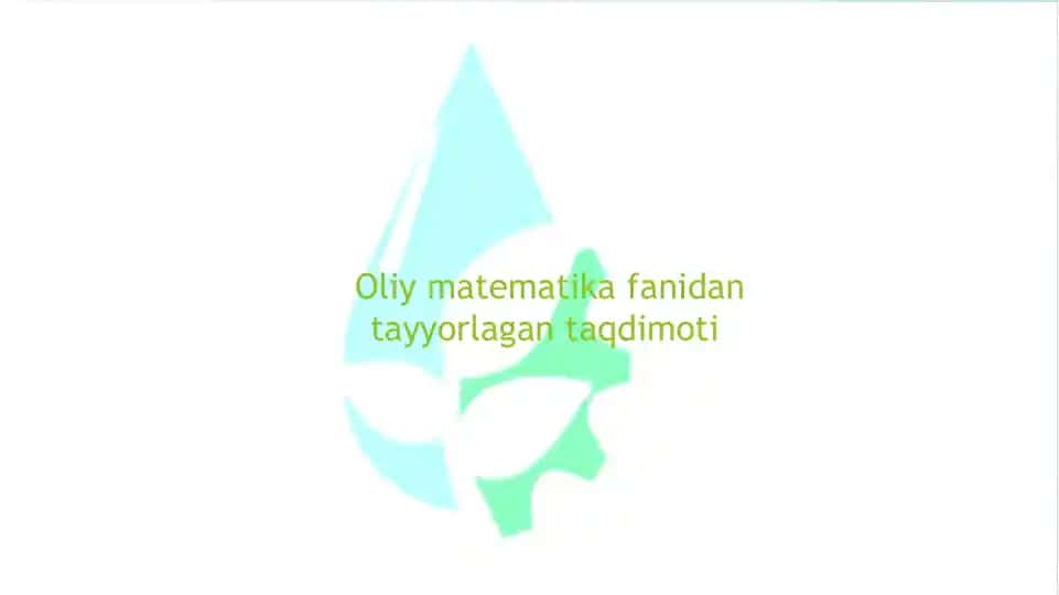 Oliy Matematika Fanidan Tayyorlangan Taqdimot