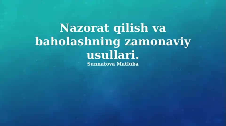 Monitoring va Baholashning Zamonaviy Usullari