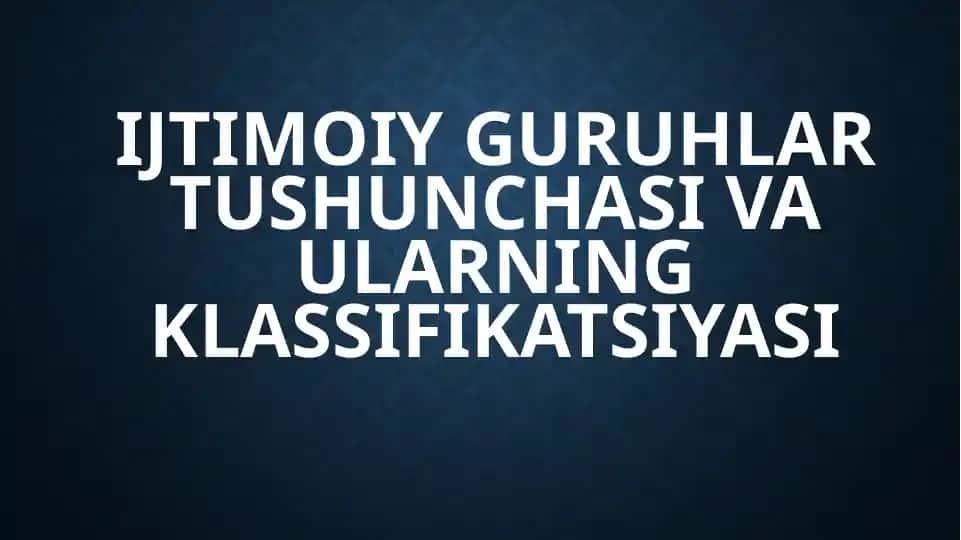 Ijtimoiyguruhtushunchasi