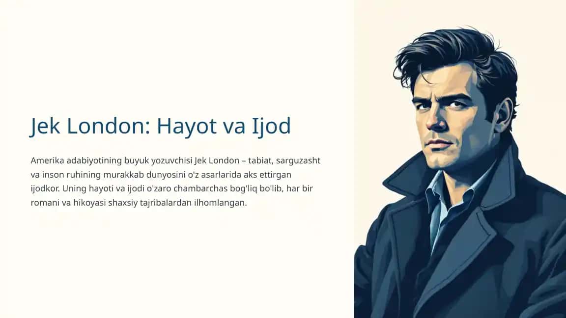 Jek London hayoti va ijodi haqida