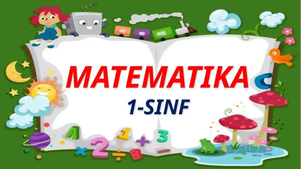Matematika darsi - 1-SINF