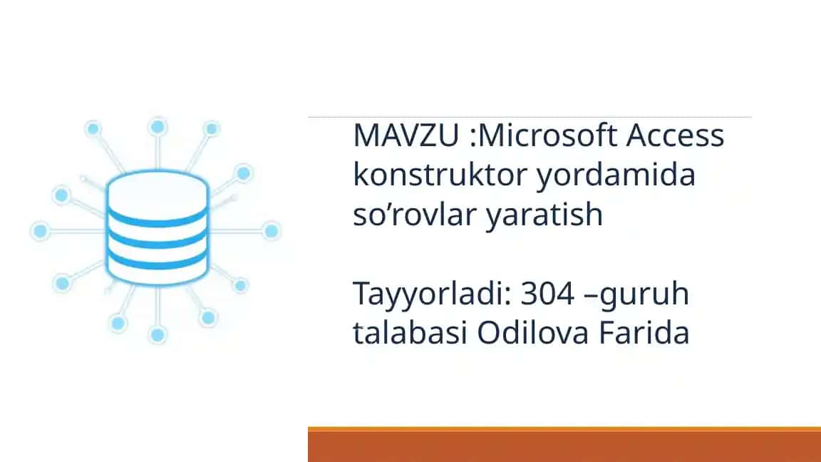 Microsoft Accesskonstruktoryordamidaso’rovlaryaratish