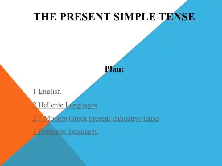 THE PRESENT SIMPLE TENSE