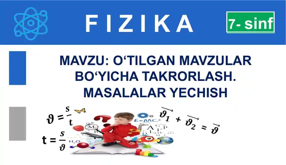 Fizika mavzulari bo‘yicha takrorlash masalalari