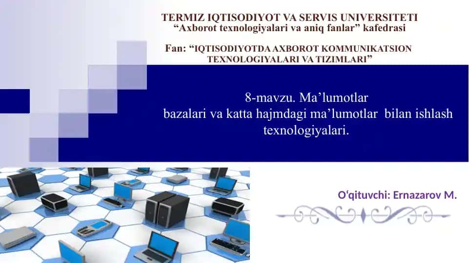 Ma’lumotlarbazalari va katta hajmdagi ma’lumotlar bilan ishlash texnologiyalari