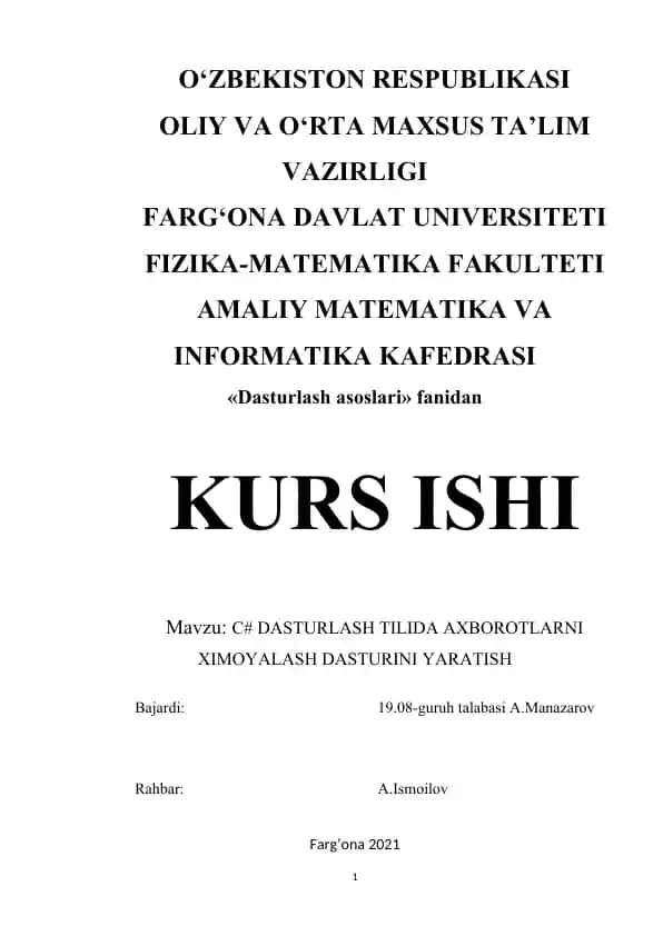 C# DASTURLASH TILIDA AXBOROTLARNI XIMOYALASH DASTURINI YARATISH