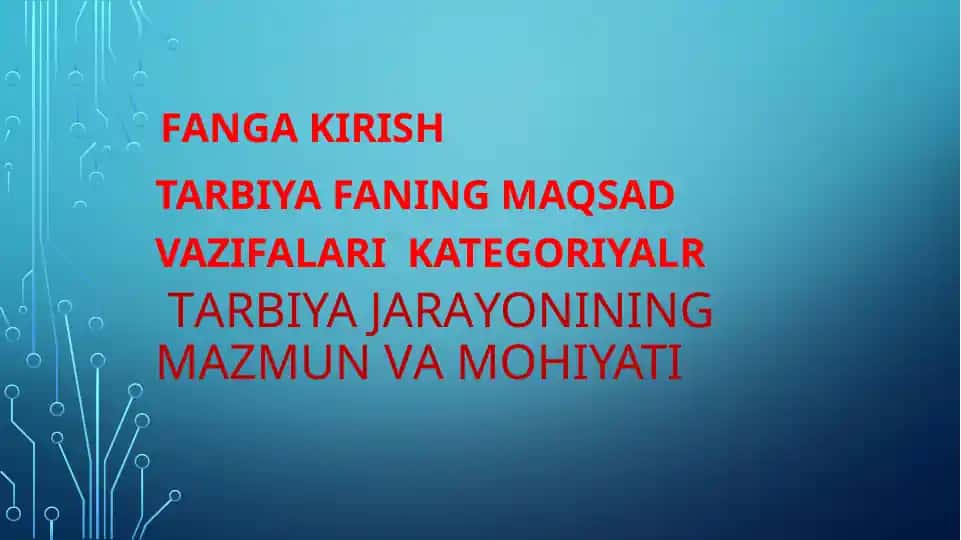 Tarbiya Jarayonining Mazmuni va Mohiyati